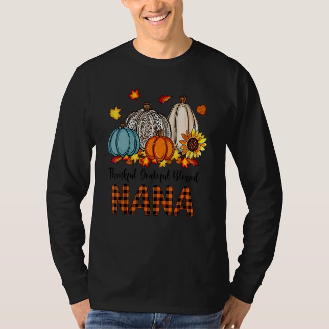 Thankful Grateful Blessed Nana Pumpkins Fall Thank T Shirt (Framsida)