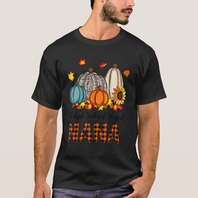 Thankful Grateful Blessed Nana Pumpkins Fall Thank T Shirt (Framsida)
