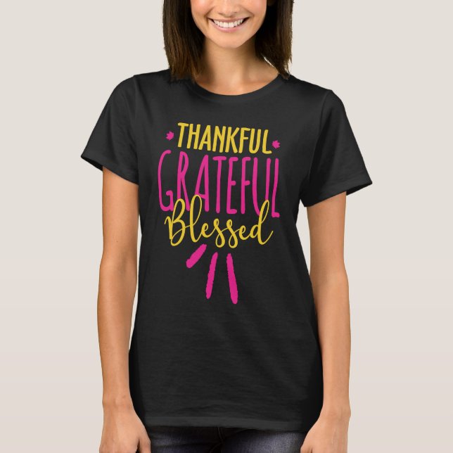 Thankful Grateful Blessed Pink and Gold Graphic Ch T Shirt (Framsida)