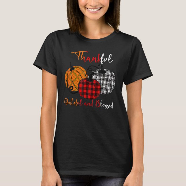 Thankful Grateful Blessed Plaid Pumpkin Thanksgivi T Shirt (Framsida)