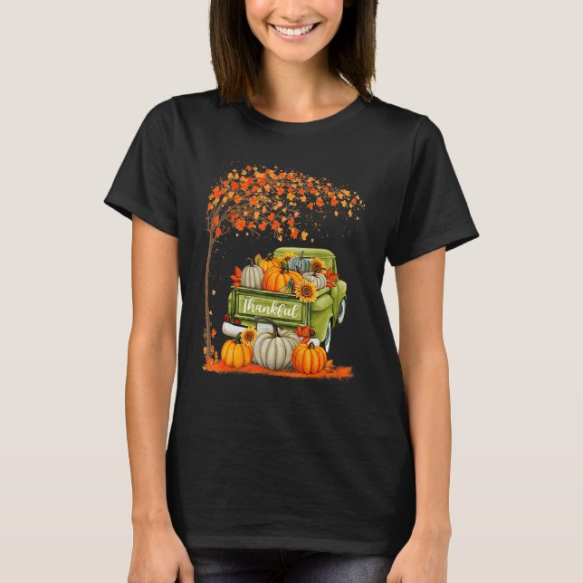 Thankful Grateful Blessed Pumpkin Truck Its Fall Y T Shirt (Framsida)