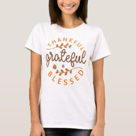 Thankful Grateful Blessed Thanksgiving Pumpkin T Shirt