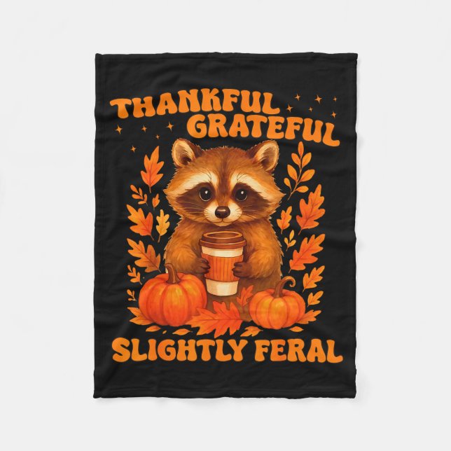 Thankful Grateful Slightly Feral Funny Raccoon Tha Fleecefilt (Framsidan)