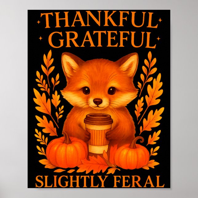Thankful Grateful Slightly Feral Funny Raccoon Tha Poster (Framsidan)
