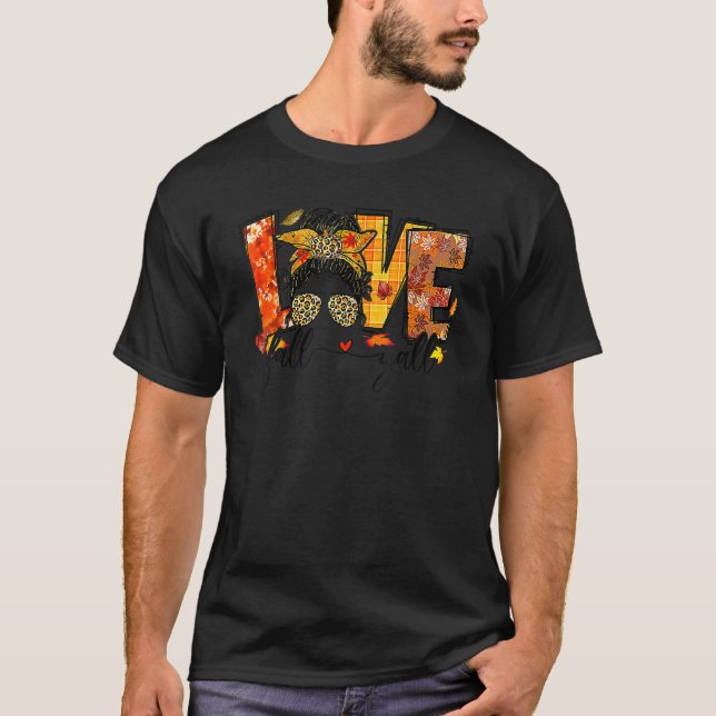 Thankful Love Fall Yall Retro Autumn Messy Bun Tha T Shirt (Framsida)