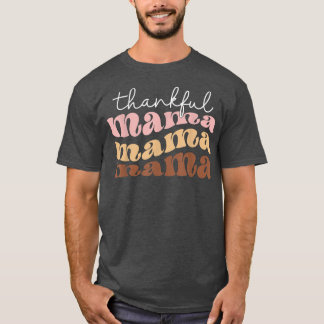 Thankful Mama Vintage Retro Mother's Day Autumn Th T Shirt