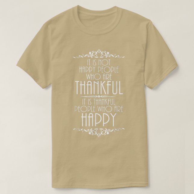 Thankful People are Happy Inspirational Thanksgivi T Shirt (Design framsida)
