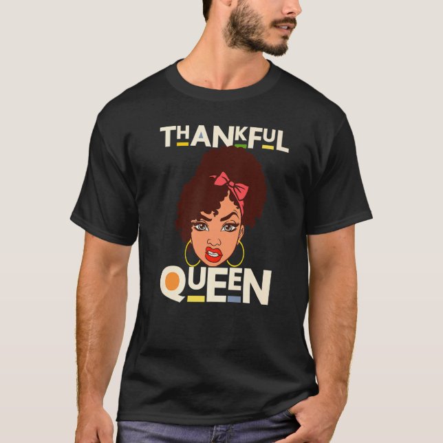 Thankful Queen Christian Black Woman Melanin Sista T Shirt (Framsida)