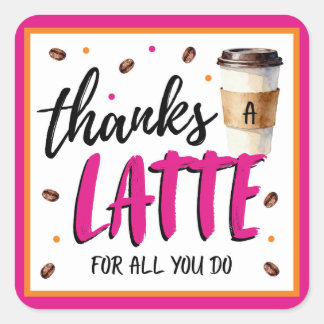 Thanks a Latte Pink Teacher Appreciation Gift Fyrkantigt Klistermärke