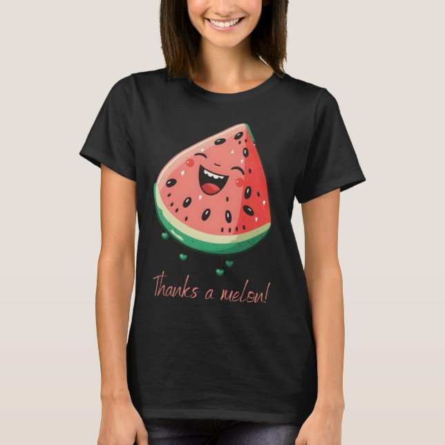 Thanks a melon Vegan Vegetarian Plantbased Meatfre T Shirt (Framsida)