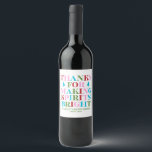 Thanks For Making Spirits Bright Bachelorette Vinflaska Etikett<br><div class="desc">Add a festive touch to your party favors with our Thanks for Making Spirits Bright Bachelorette Wine Label! Designed in cheerful green, red, pink, and blue to match your party decor, this label is the perfect way to thank your guests for celebrating in style. Just peel, stick, and pop the...</div>