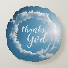 Thanks, God Clouds Photography Blue Sky Rund Kudde