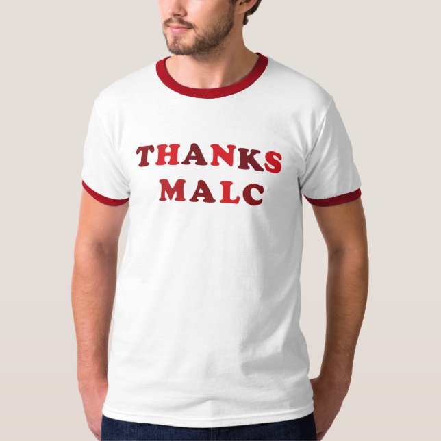 "Thanks Malc" T-Shirt (Framsida)