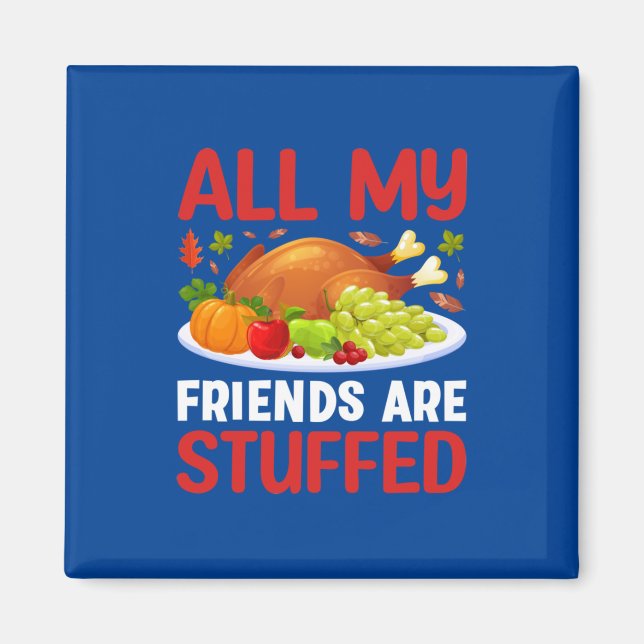 Thanksgiving alla mina vänner är fulla magnet (Framsidan)