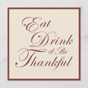 Thanksgiving ~ Ät Drick och var tacksam Inbjudningar