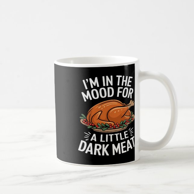 Thanksgiving att jag är i modet för Mörk Kött Dirt Kaffemugg (Höger)