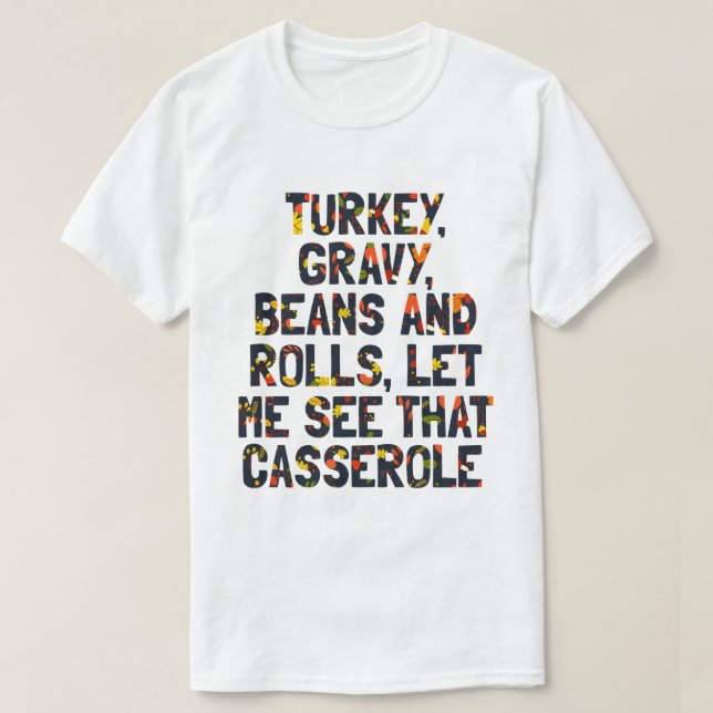 Thanksgiving av turkiska grova bönor och rullar t shirt (Design framsida)