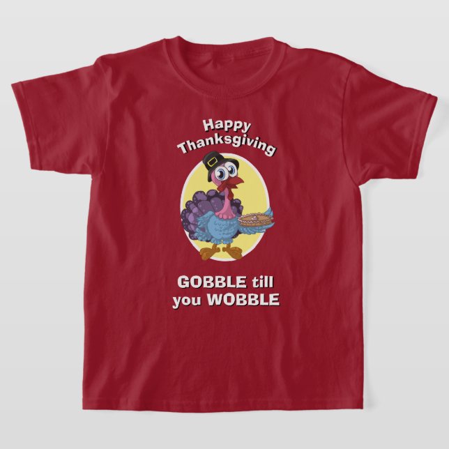 THANKSGIVING barnens GOBBLE.. T Shirt (Laydown)