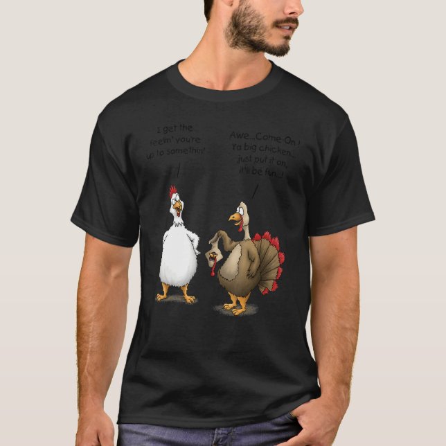Thanksgiving Big Chicken It ll Be Fun Turkey T Shirt (Framsida)
