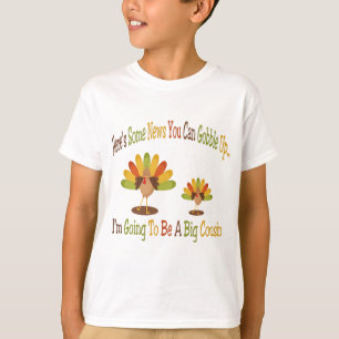 Thanksgiving Big Cousin annnouncement Shirt T