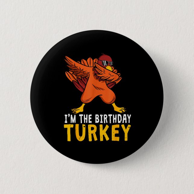 Thanksgiving Birthday Funny Bday Born On Thanksgiv Knapp (Framsida)
