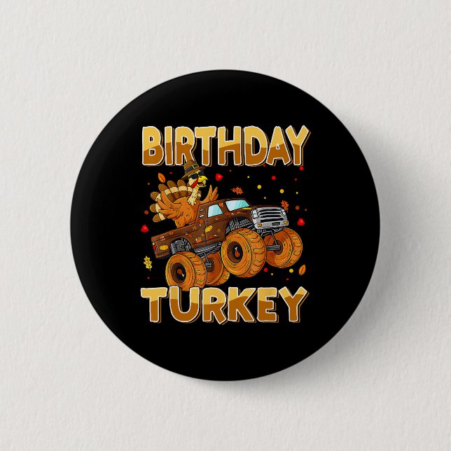 Thanksgiving Birthday Riding Monster Lastbil Turki Knapp (Framsida)