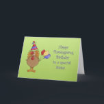 Thanksgiving Birthday Sister Helgkort<br><div class="desc">Thanksgiving Birthday-kort för syster med kalkon med födelsedagshatt och ballonger.</div>