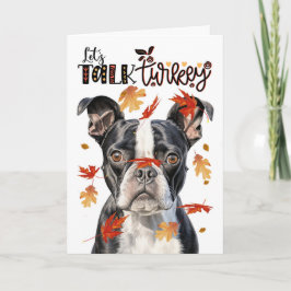 Thanksgiving Boston Terrier Hund Lets Talk Turkey Helgkort