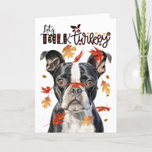 Thanksgiving Boston Terrier Hund Lets Talk Turkey Helgkort