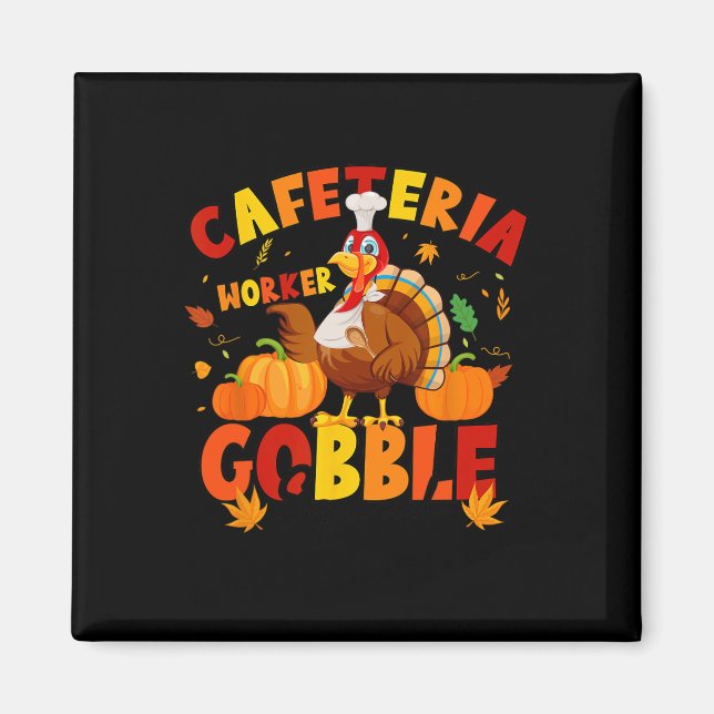 Thanksgiving Cafeteria Worker Gobble Squad Turkey Magnet (Framsidan)