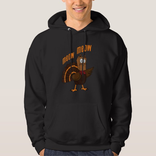 Thanksgiving Cat  Fake Cat Meow Thanksgiving Turke Hoodie (Framsida)