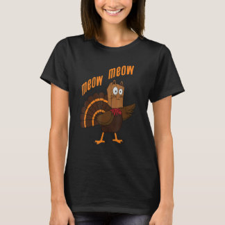 Thanksgiving Cat  Fake Cat Meow Thanksgiving Turke T Shirt