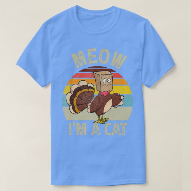 Thanksgiving Cat Funny Turkiet Fake Cat Meow Im Ca T Shirt (Design framsida)