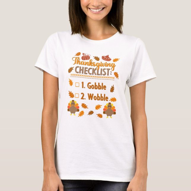 Thanksgiving Checklist Gobble Wobble Ugly Sweater T Shirt (Framsida)