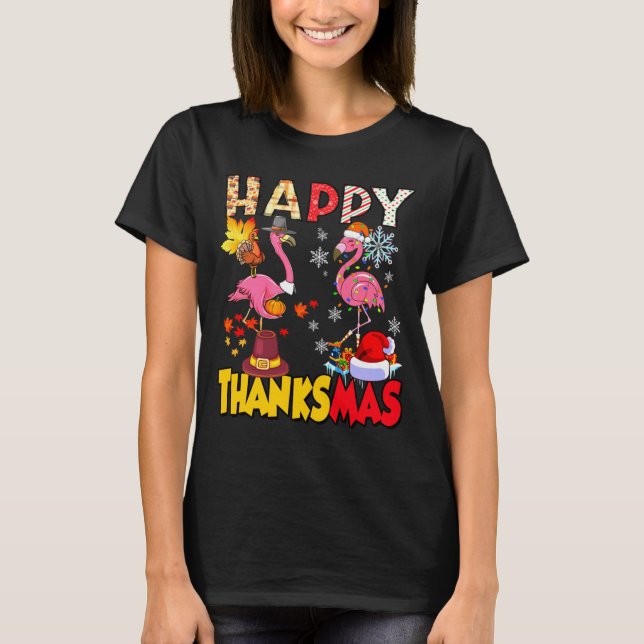 Thanksgiving Christmas Flamingo Happy Thanksmas Xm T Shirt (Framsida)