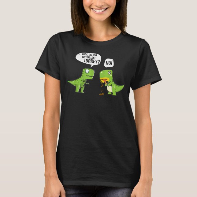 Thanksgiving Costume Dinosaur åt du sista turen T Shirt (Framsida)