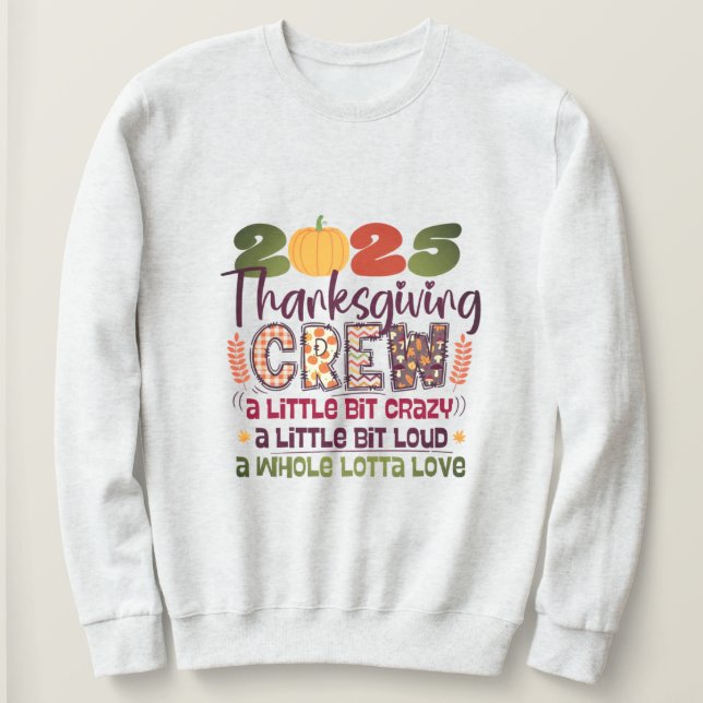 Thanksgiving Crew 2025 Shirt | Family Fall Sweatsh T (Design framsida)