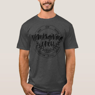 Thanksgiving Crew Family Food Traditions Memories T Shirt