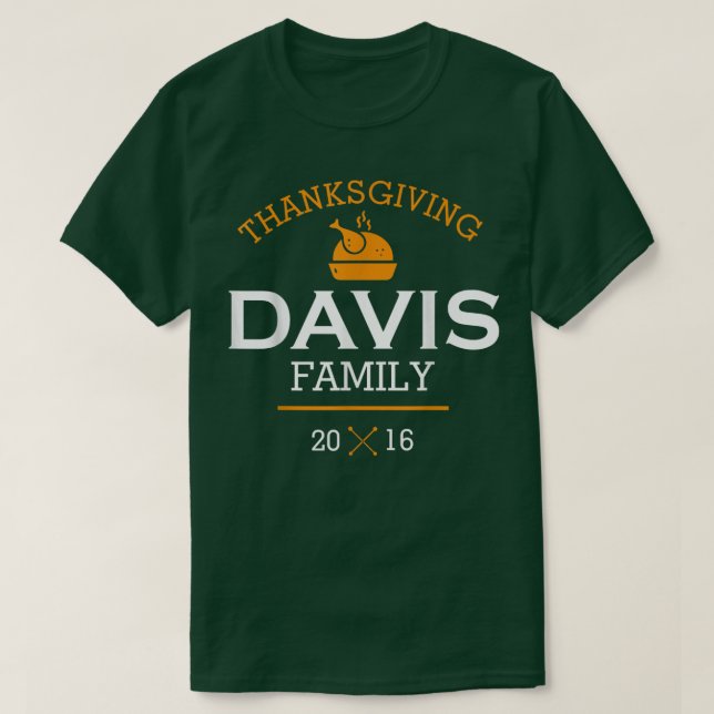 Thanksgiving Davis Family 2016 T Thanksgiving Shirt (Design framsida)
