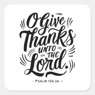 Thanksgiving Day Bible Verse: Psalm 136:26 Fyrkantigt Klistermärke