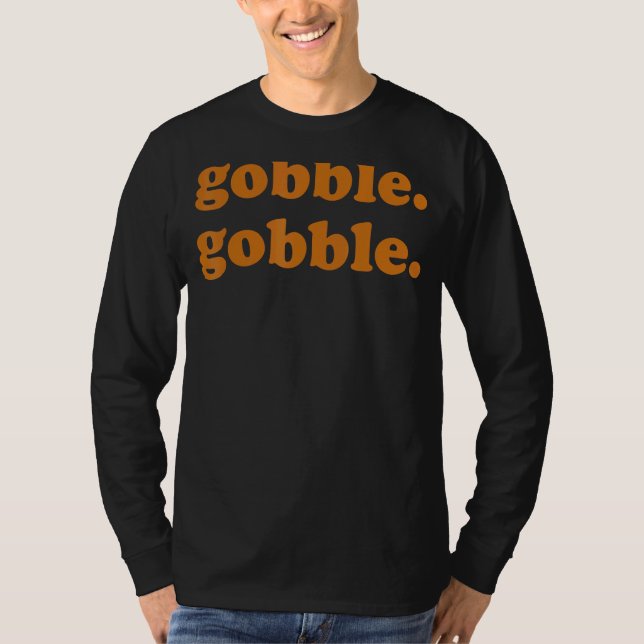 Thanksgiving Day Gobble Gobble Turkey Trot T Shirt (Framsida)