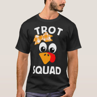 Thanksgiving Day Running Turkey Trot Squad  T Shirt