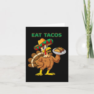 Thanksgiving Day Turkey Eat Tacos Mexican Sombrero Kort