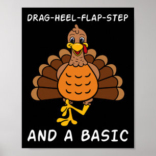 Thanksgiving Dinner Clogdance Turkey Dancing Poster