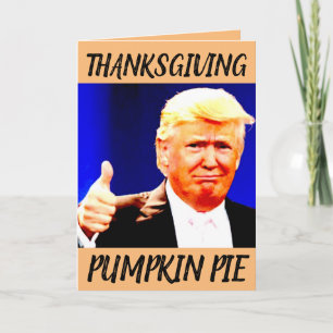 THANKSGIVING DONALD TRUMP FUNNY GREETY CARDS KORT