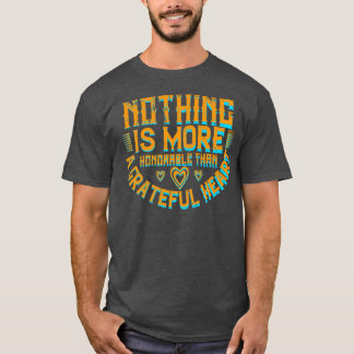 Thanksgiving Ett tacksamt hjärta är hedervärt T Shirt