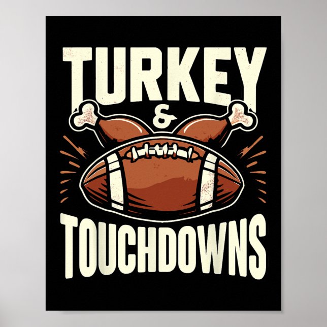 Thanksgiving Football Turkey and Touchdowns Footba Poster (Framsidan)