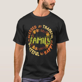 Thanksgiving för beprövad och tankfull familj t shirt