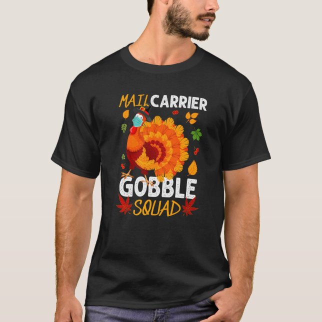 Thanksgiving för e-posttransportör Gobble Squad Tu T Shirt (Framsida)