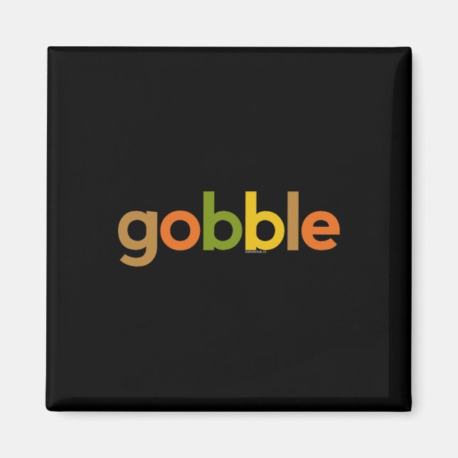 Thanksgiving för manar Women Gobble Fall Turkey Da Magnet (Framsidan)